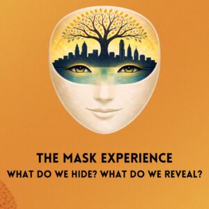 The Mask Experience